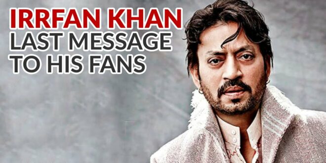 #IrrfanKhan Last Message To Fans #AngreziMedium